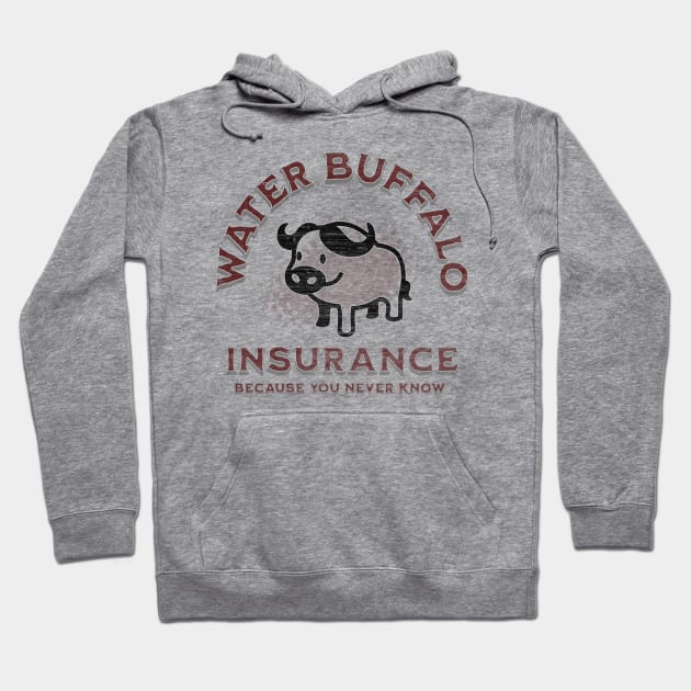 Water Buffalo Insurance Hoodie by Farm Road Mercantile 